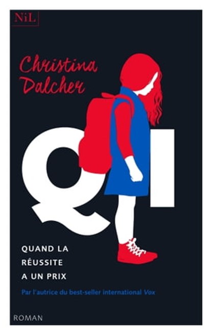 QI - Quand la réussite a un prix, Christina Dalcher - Ebook - 9782378911188