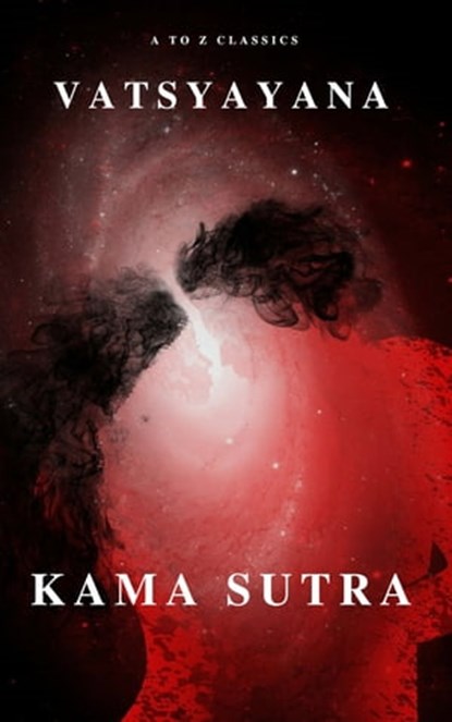 Kama Sutra : The keys to Love and Sexuality, Vatsyayana - Ebook - 9782379260599