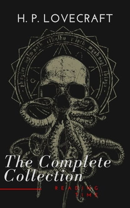 H. P. Lovecraft: The Complete Collection, H. P. Lovecraft ; Reading Time - Ebook - 9782379261114