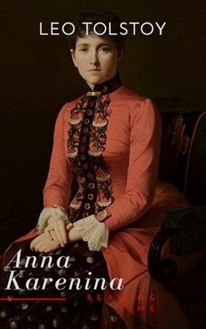Anna Karenina (Free Audiobook), Leo Tolstoy ; Reading Time - Ebook - 9782379261206