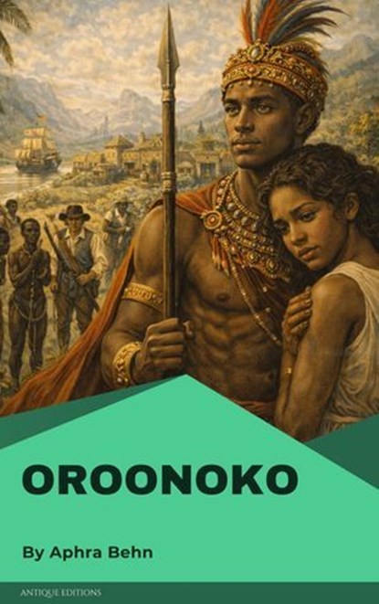 Oroonoko, Aphra Behn - Ebook - 9782379262760