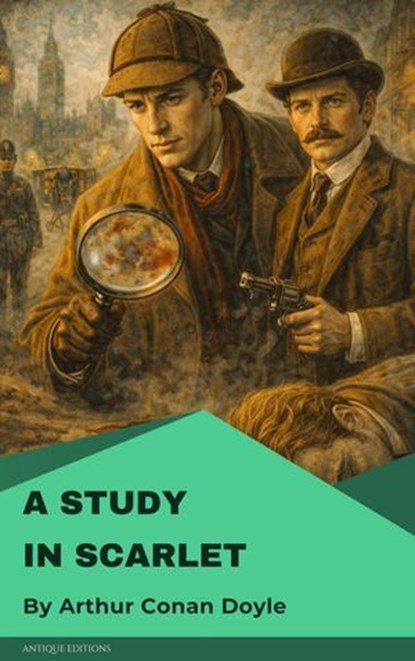 A Study in Scarlet, Arthur Conan Doyle - Ebook - 9782379262791