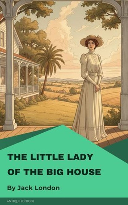 The Little Lady of the Big House, Jack London - Ebook - 9782379263712