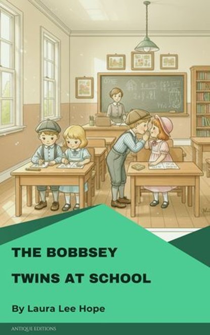 The Bobbsey Twins at School, Laura Lee Hope - Ebook - 9782379264153