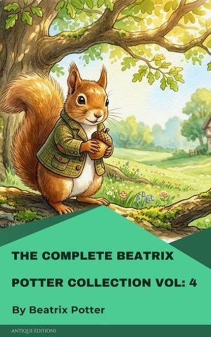 The Complete Beatrix Potter Collection vol 4, Beatrix Potter - Ebook - 9782379265525