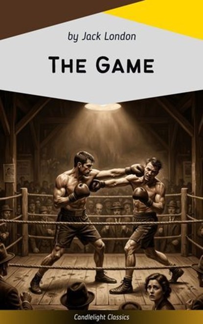 The Game, Jack London - Ebook - 9782379268588