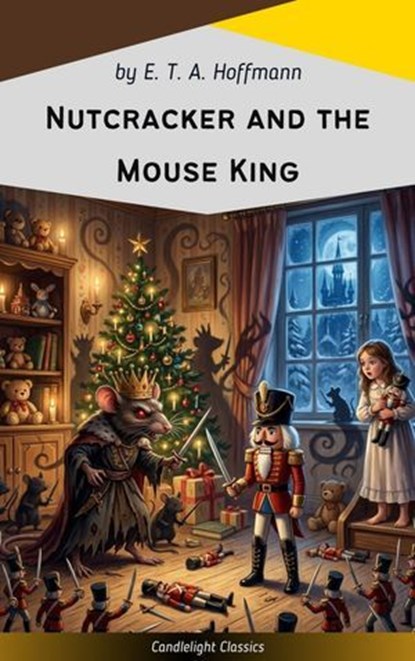 Nutcracker and the Mouse King, E. T. A. Hoffmann - Ebook - 9782379269455