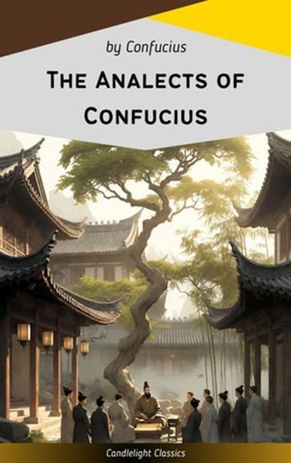 The Analects of Confucius, Confucius - Ebook - 9782379269653