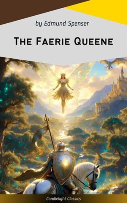 The Faerie Queene, Edmund Spenser - Ebook - 9782379269790