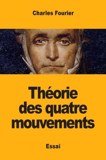 Theorie des quatre mouvements, Charles Fourier - Paperback - 9782379760426
