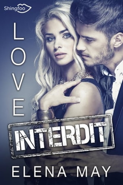 Love Interdit, Elena May - Ebook - 9782379870309