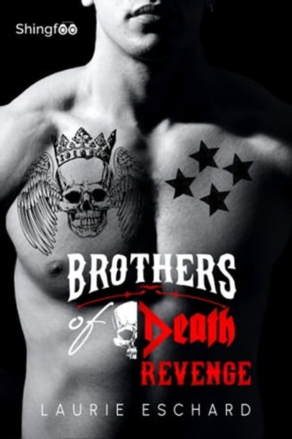 Brothers of Death - Revenge, Laurie Eschard - Ebook - 9782379871894