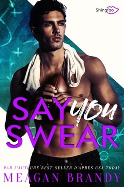 Say You Swear, Meagan Brandy - Ebook - 9782379872815