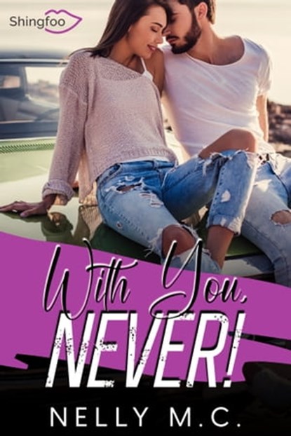 With You, NEVER !, Nelly M.C. - Ebook - 9782379872839