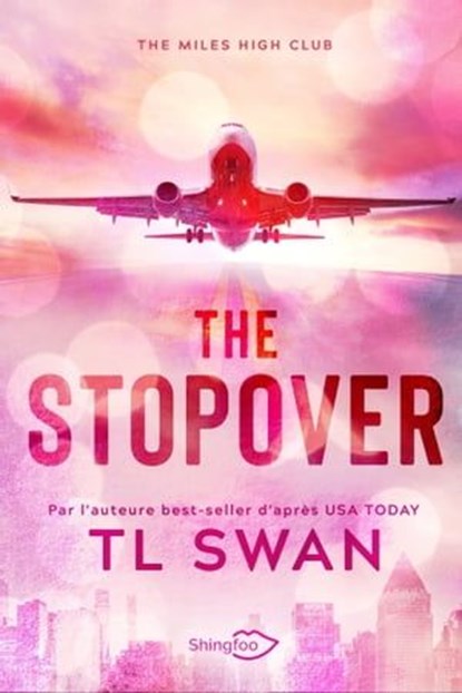 The Stopover, T L Swan - Ebook - 9782379873126