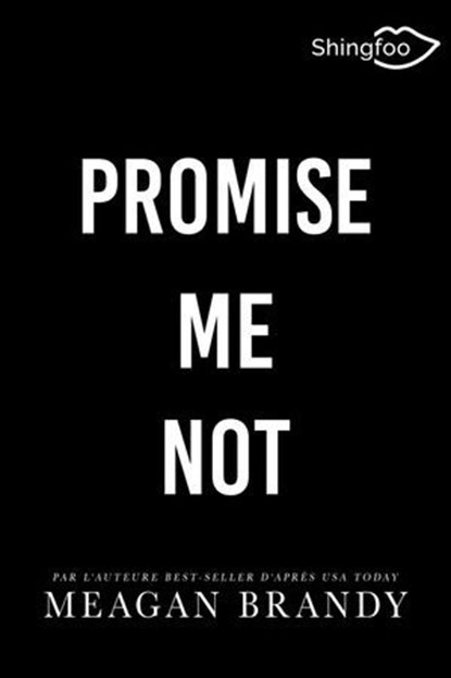 Promise me Not, Meagan Brandy - Ebook - 9782379873591