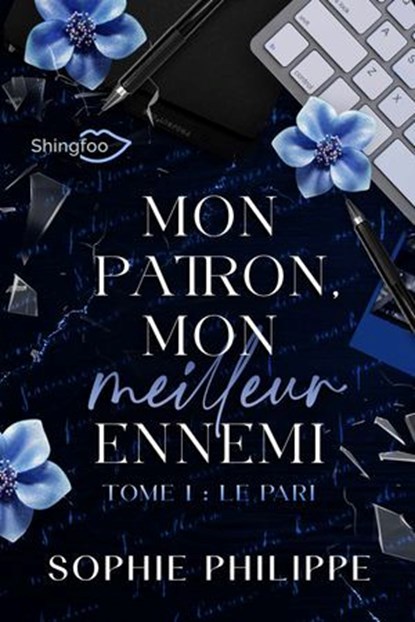 Mon Patron, Mon Meilleur Ennemi Tome 1, Sophie Philippe - Ebook - 9782379873652