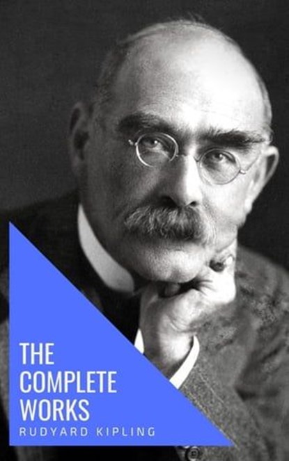 The Complete Works of Rudyard Kipling, Rudyard Kipling - Ebook - 9782380370249