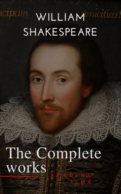 The Complete works of William Shakespeare, William Shakespeare - Ebook - 9782380370317
