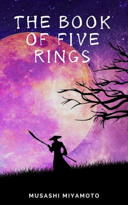 The Book of Five Rings, Musashi Miyamoto - Ebook - 9782380371314