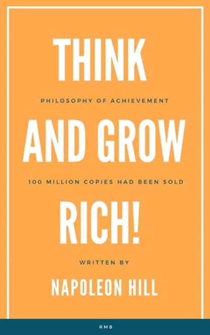 Think and Grow Rich!, Napoleon Hill - Ebook - 9782380371369