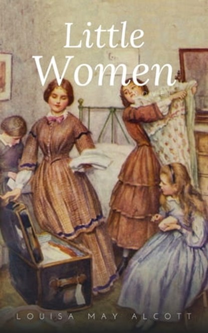 Little Women, Louisa May Alcott - Ebook - 9782380371949
