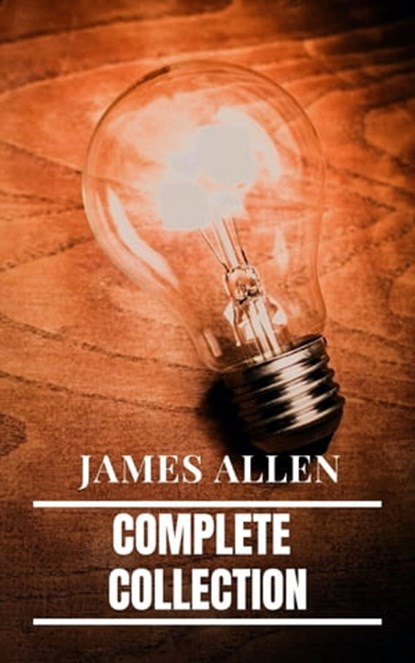 James Allen: Complete Collection, James Allen ; RMB - Ebook - 9782380372083