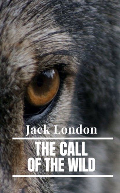 The Call of the Wild, Jack London - Ebook - 9782380372137