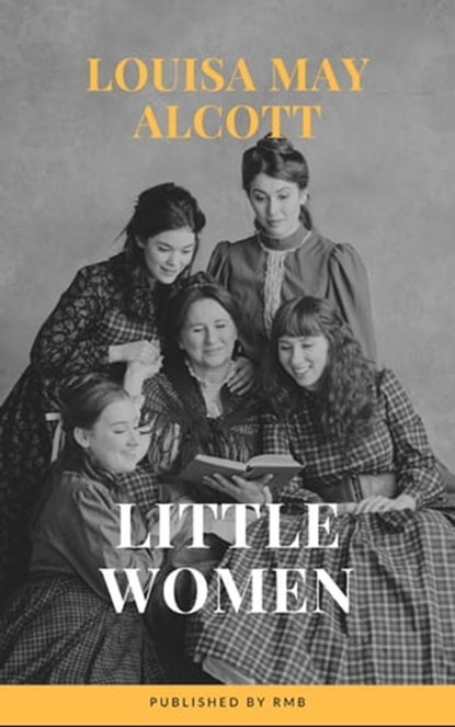 Little Women, Louisa May Alcott ; RMB - Ebook - 9782380372861