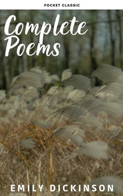 Emily Dickinson: Complete Poems, Emily Dickinson - Ebook - 9782380375589