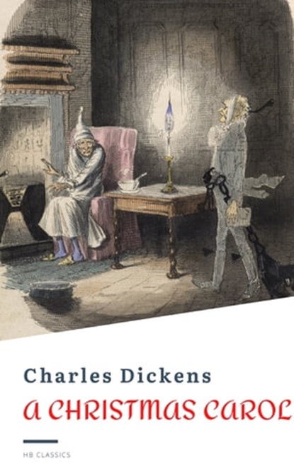 A Christmas Carol, Charles Dickens ; Clement Clarke Moore - Ebook - 9782380375954