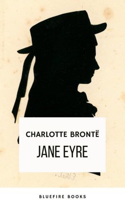 Jane Eyre, Charlotte Brontë ; Bluefire Books - Ebook - 9782380377057