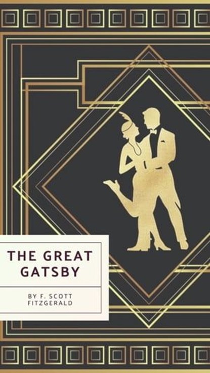 The Great Gatsby: Original 1925 Edition, Francis Scott Fitzgerald ; Bookish - Ebook - 9782380377729