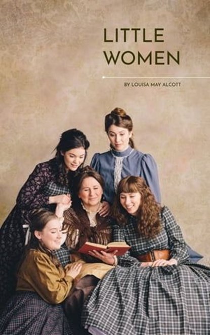 Little Women: The Heartfelt Chronicles of the March Sisters, Louisa May Alcott ; Bookish - Ebook - 9782380377811
