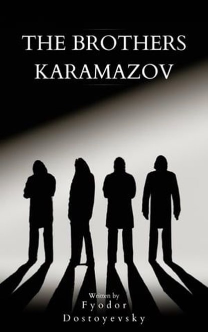 The Brothers Karamazov, Fyodor Dostoevsky ; Bookish - Ebook - 9782380378276