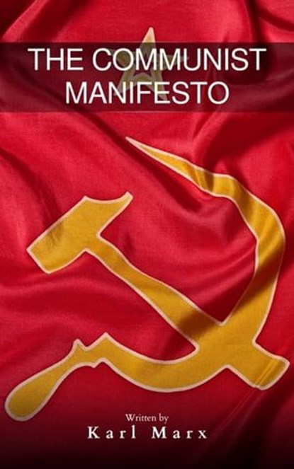 The Communist Manifesto, Karl Marx - Ebook - 9782380378535