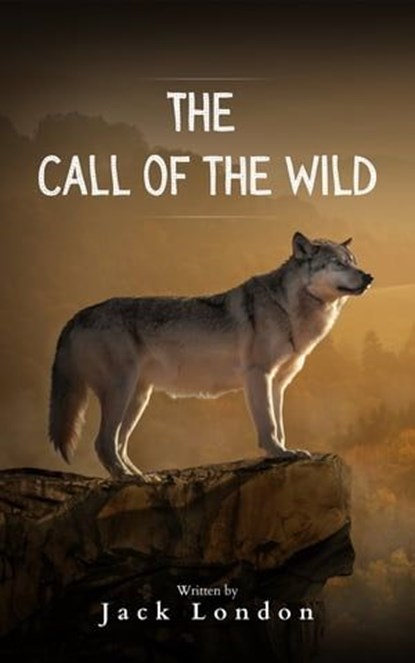 The Call of the Wild, Jack London ; Bookish - Ebook - 9782380378627