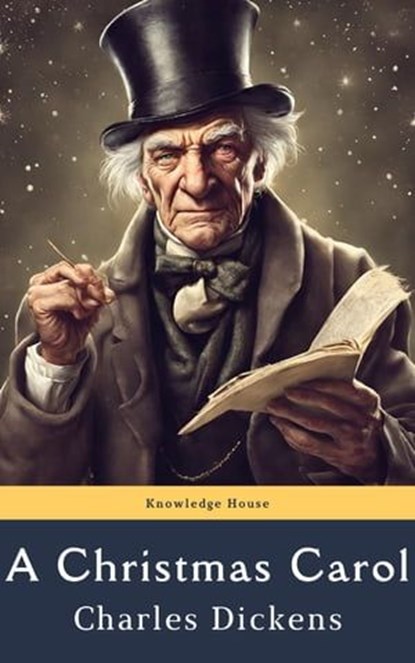 A Christmas Carol, Charles Dickens ; knowledge house - Ebook - 9782380378696