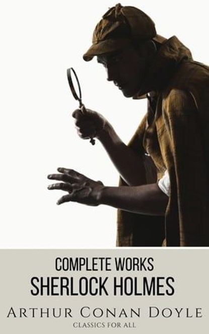 Sherlock Holmes, Arthur Conan Doyle ; Classics for all - Ebook - 9782380378863