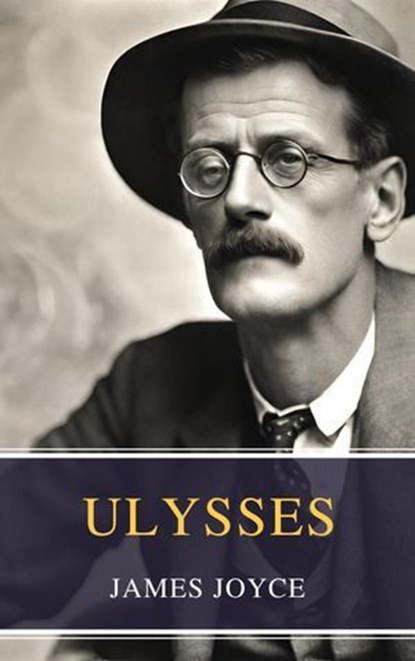 Ulysses, James Joyce ; MyBooks Classics - Ebook - 9782380379365