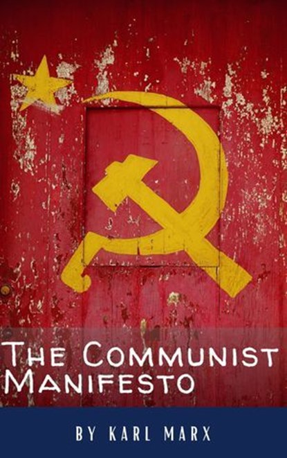 The Communist Manifesto, Karl Marx ; Classics HQ - Ebook - 9782380379693