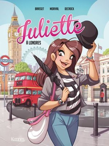 Juliette à Londres BD T03, Rose-Line Brasset ; Emilie Decrock ; Lisette Morival - Ebook - 9782380752793