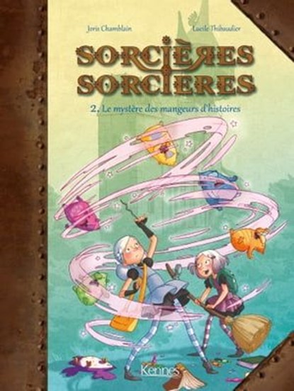 Sorcières Sorcières BD T02, Lucile Thibaudier ; Joris Chamblain - Ebook - 9782380752816