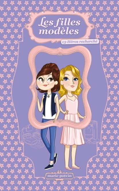Les Filles modèles T13, Marie Potvin - Ebook - 9782380752892