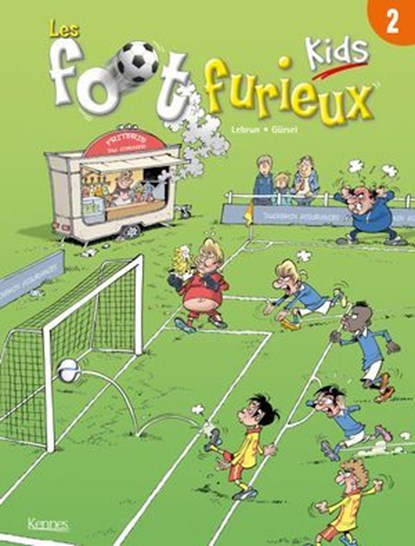 Les Foot furieux kids T02, Gurcan Gursel - Ebook - 9782380753769