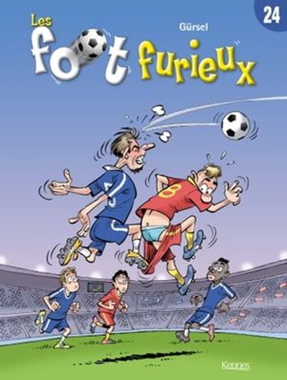Les Foot furieux T24, Gurcan Gursel - Ebook - 9782380755589