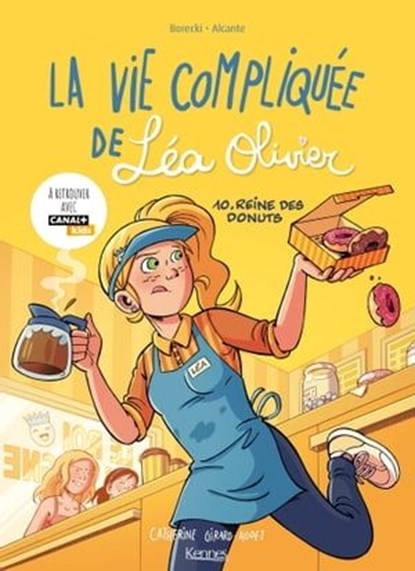 La Vie compliquée de Léa Olivier BD T10, Ludo Borecki ; Alcante ; Catherine Girard Audet - Ebook - 9782380756135