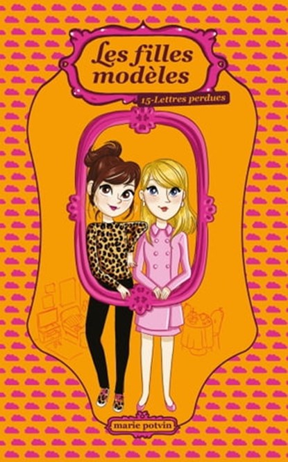 Les Filles modèles T15, Marie Potvin - Ebook - 9782380757347