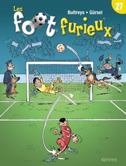 Les Foot furieux T27, Daniel Bultreys ; Gurcan Gursel - Ebook - 9782380759570