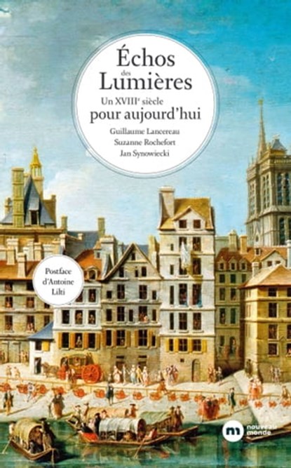 Échos des Lumières, Guillaume Lancereau ; Suzanne Rochefort ; Jan Synowiecki - Ebook - 9782380942910